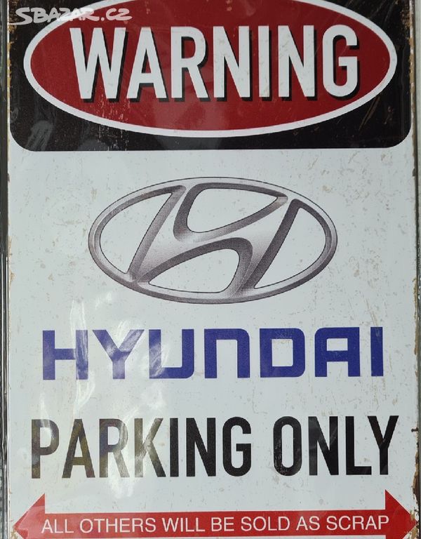 Plechová cedule WARNING HYUNDAI