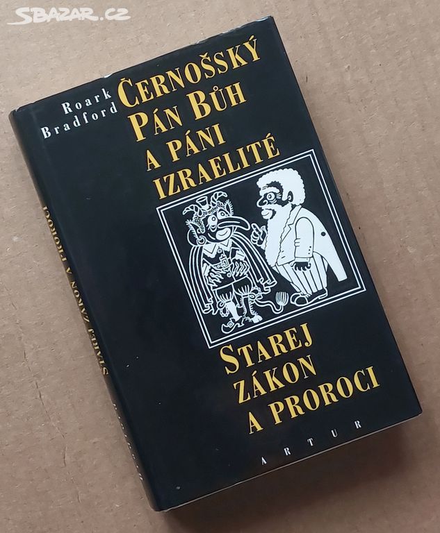 ČERNOŠSKÝ PÁN BŮH A PÁNI IZRAELITÉ