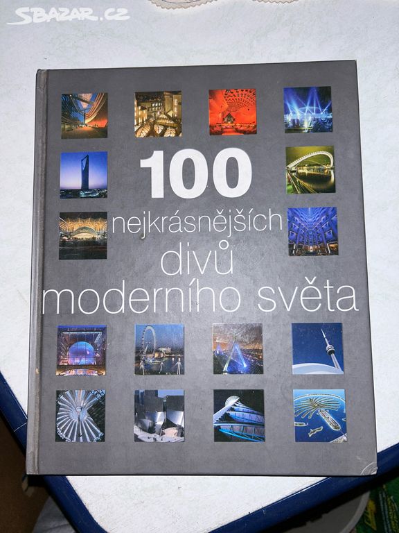 Kniha 100 nejkrásnějších divů moderního světa