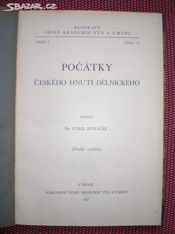 POČÁTKY ČESKÉHO HNUTÍ DĚLNICKÉHO - HORÁČEK - 1933