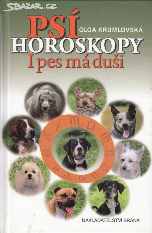 Kniha Psí horoskopy i pes má duši, Olga Krumlovská