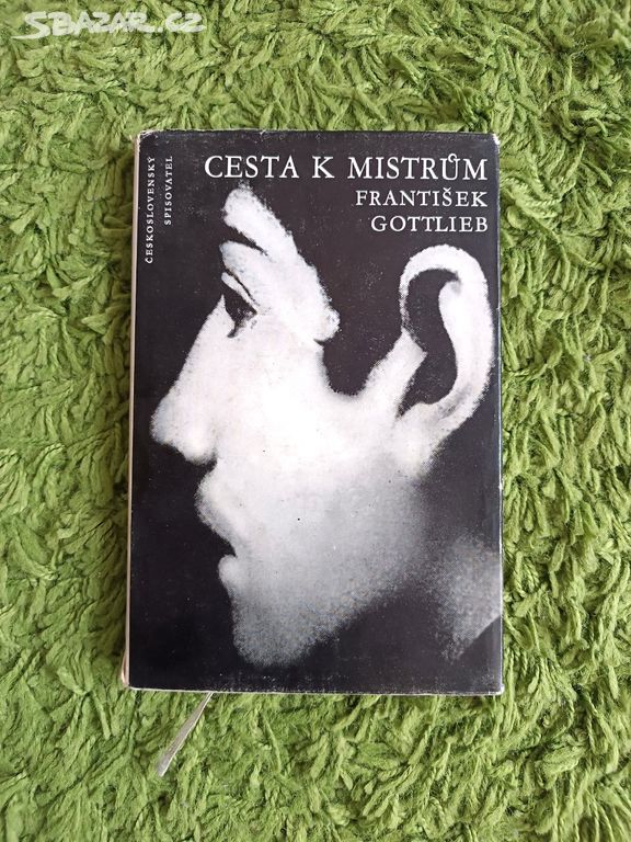 Cesta k mistrům - František Gottlieb