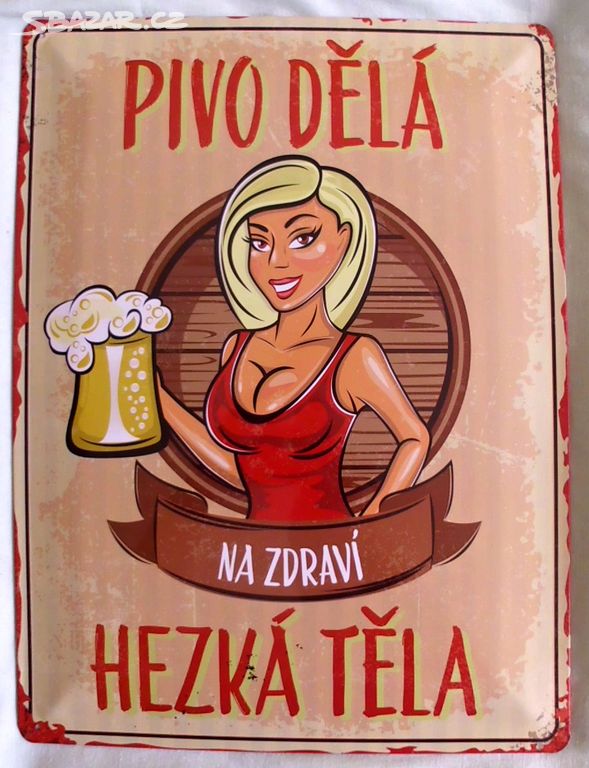 Plechová cedule - Pivo dělá hezká těla (2)