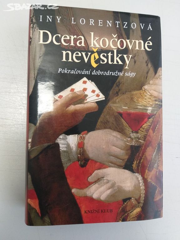 Dcera kočovné nevěstky - Iny Lorentz