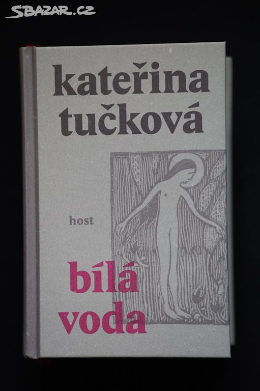 Bílá Voda - Kateřina Tučková