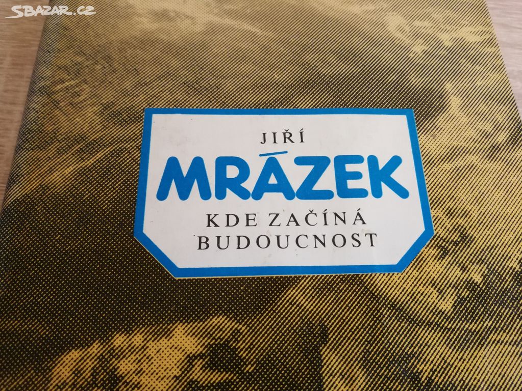 Kde začíná budoucnost, Jiří Mrázek (1982)