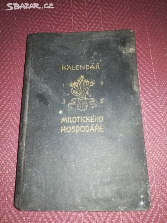 Kapesni kalendar milotickeho hospodare 1932