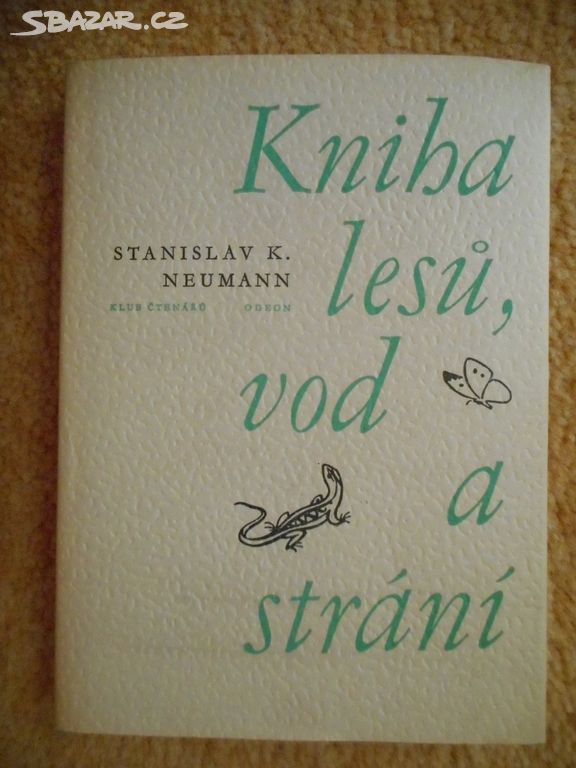 Kniha lesů, vod a strání - S. K. Neumann