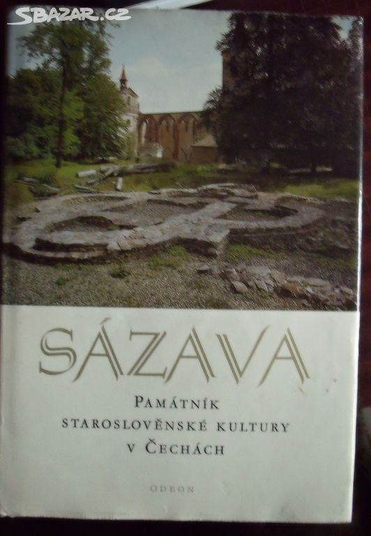 Sázava - památník staroslověnské kultury v Čechách