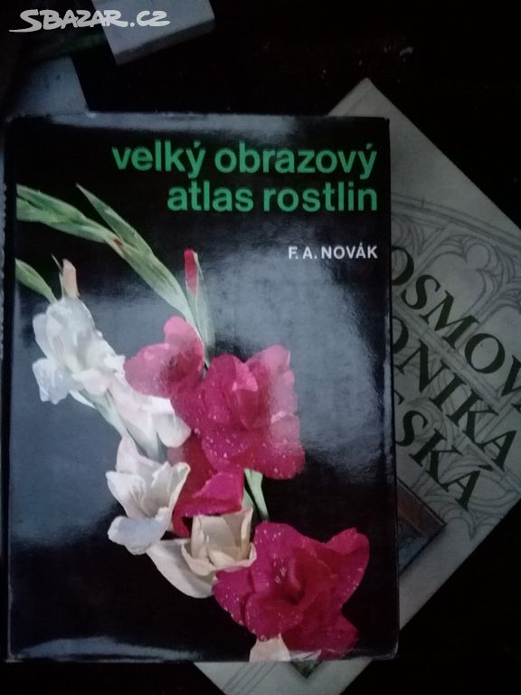Velký obrazový atlas rostlin, autor: F. A. Novák