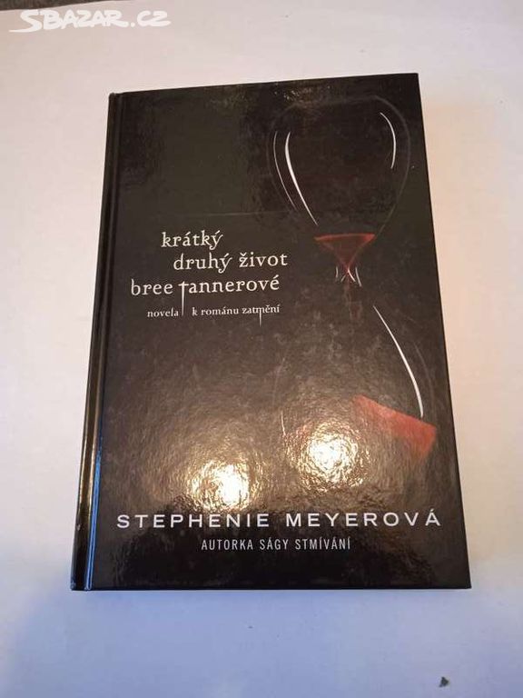 Krátký druhý život Bree Tannerové- Stephenie Meyer