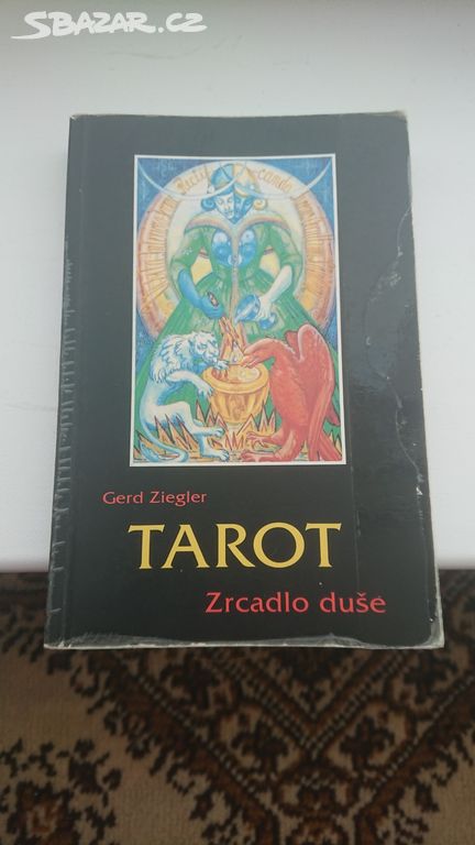 Tarot-Zrcadlo duše-Gerd Ziegler