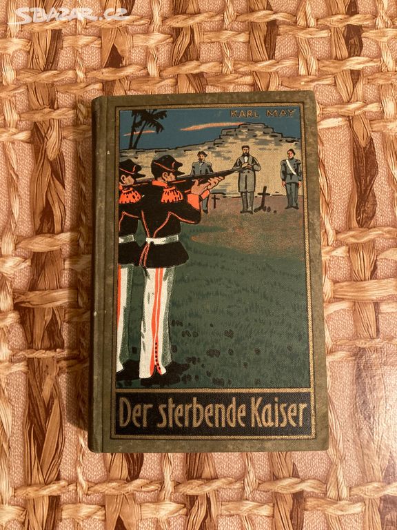 Karel May - Der sterbende Kaiser