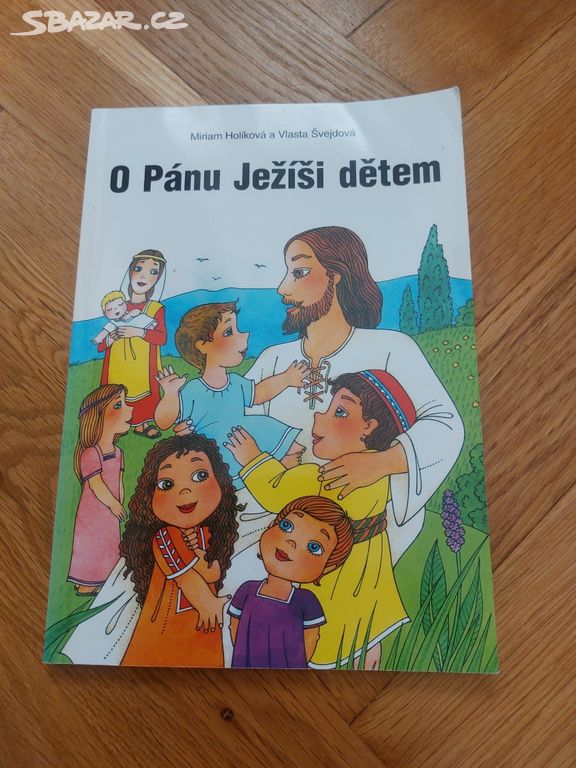 Miriam Holíková O Pánu Ježíši dětem