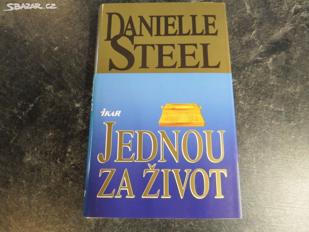 Danielle Steel Jednou za život (1997)