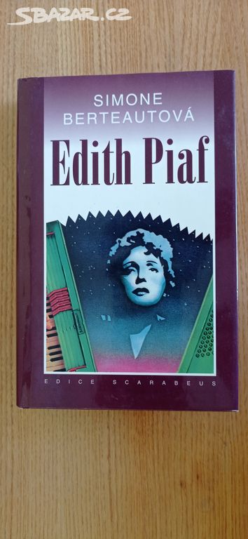Edith Piaf - Simone Berteautová (vázaná)