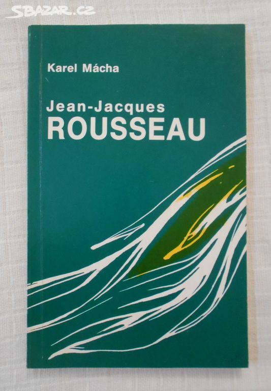 Karel Mácha - Jean-Jacques Rousseau - 1992