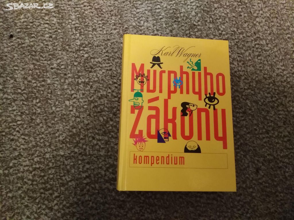 Murphyho zákony / kompendium / Karl Wagner