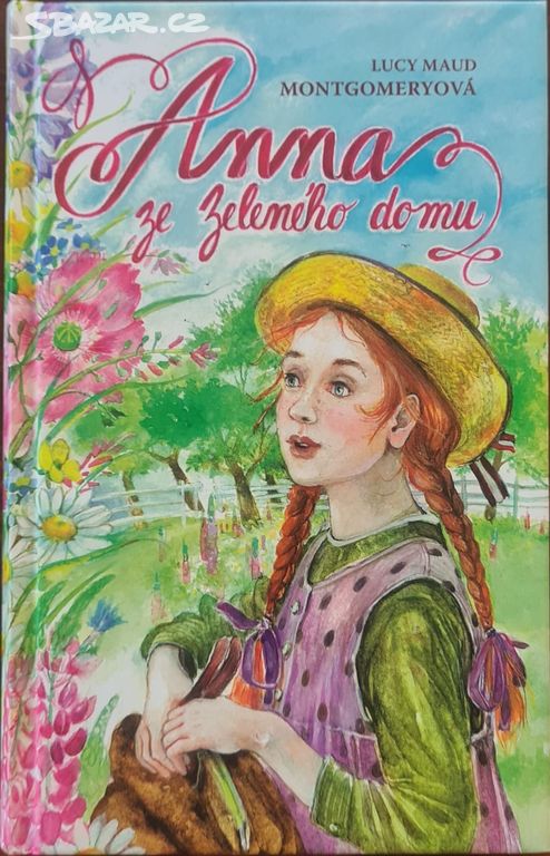 Kniha Anna ze Zeleného domu, Lucy Maud Montgomery