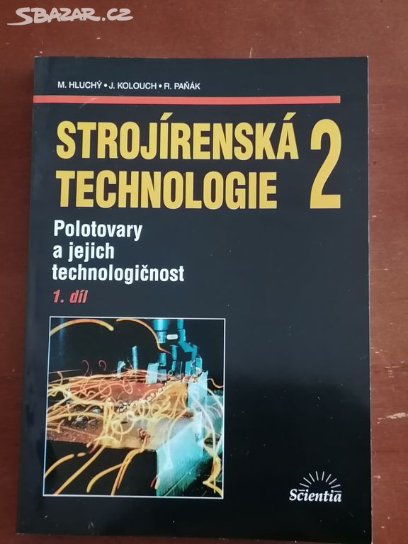 Strojírenská technologie 2 (1. a 2. díl)