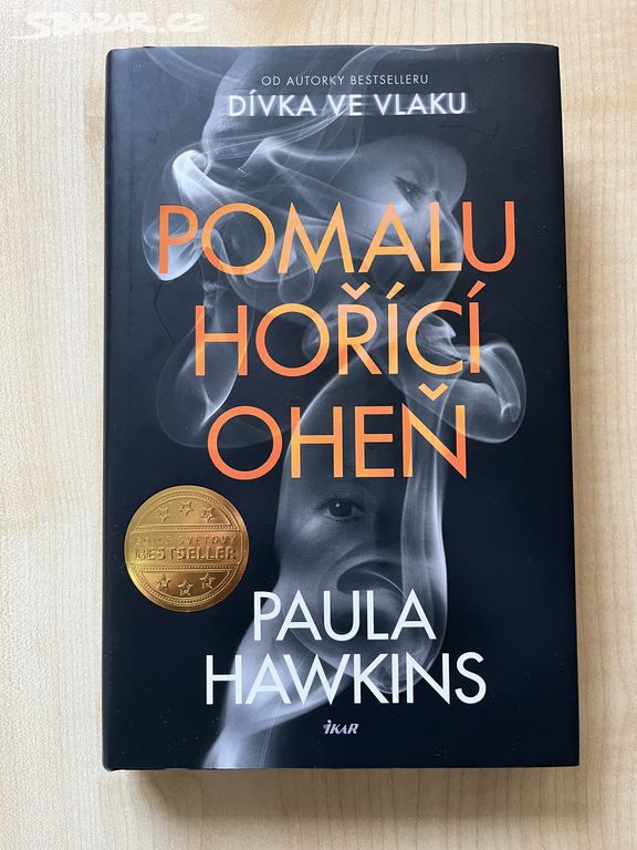 Kniha Paula Hawkins - pomalu hořící oheň