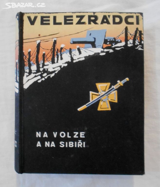 Pleský - Velezrádci III Na Volze a na Sibiři, 1936