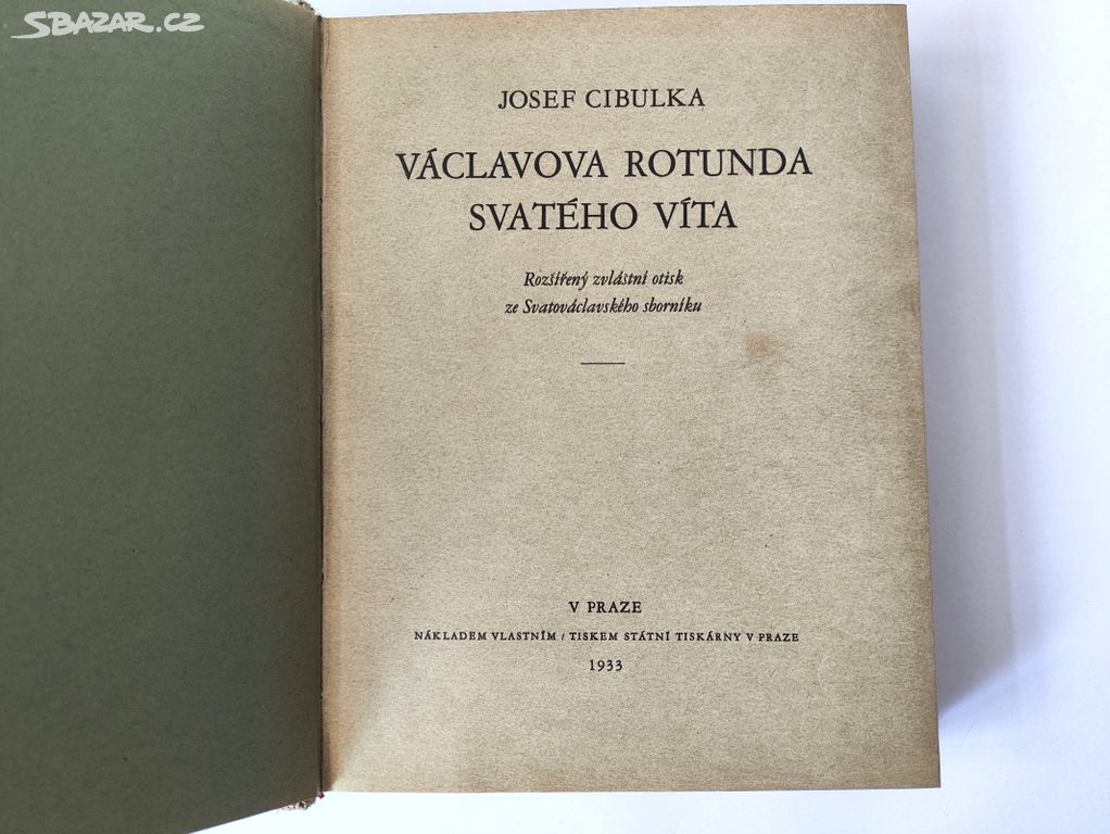 Josef Cibulka - Václavova rotunda Svatého Víta