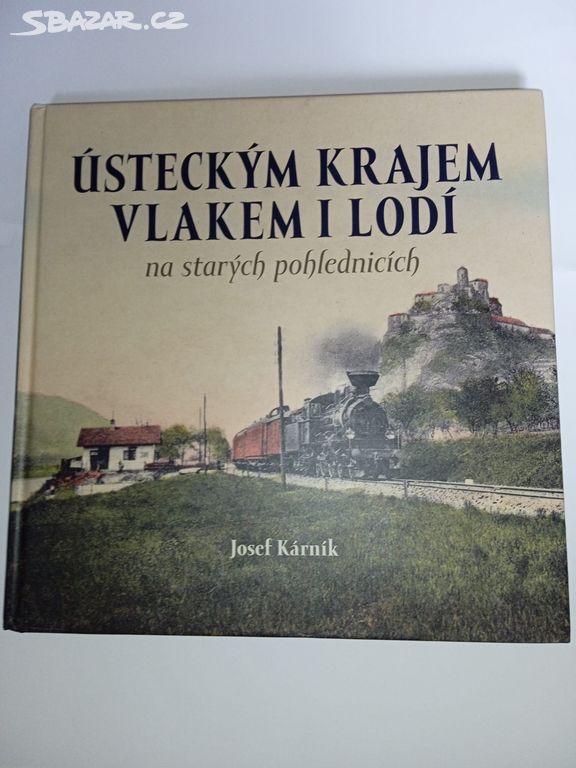 Ústeckým krajem vlakem i lodí