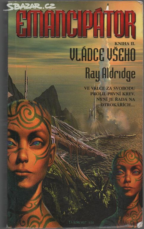 Emancipátor Kniha 11 Vládce všeho -Ray Aldridge 9)