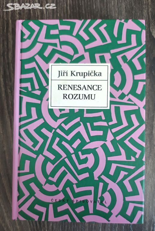 KRUPIČKA; JIŘÍ: RENESANCE ROZUMU - KNIHA