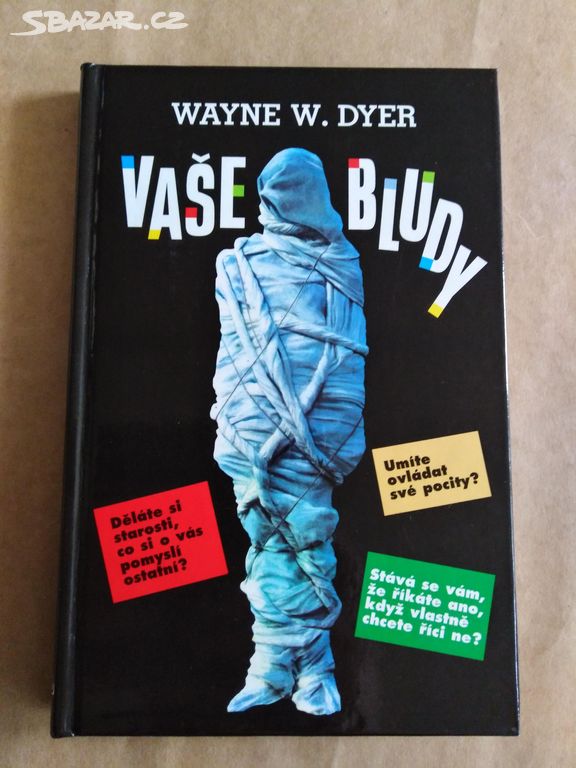 Wayne W. Dyer - Vaše bludy