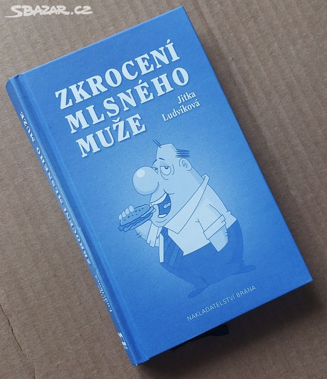 ZKROCENÍ MLSNÉHO MUŽE Jitka Ludvíková