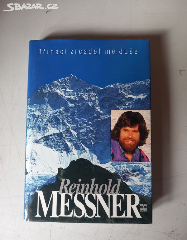 Reinhold Messner TŘINÁCT ZRCADEL MÉ DUŠE (1995)