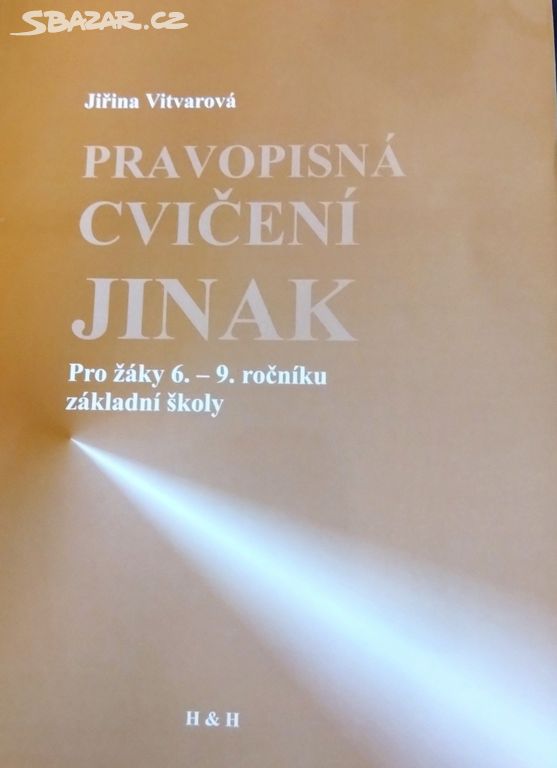 Pravopisná cvičení jinak 6-9.třída