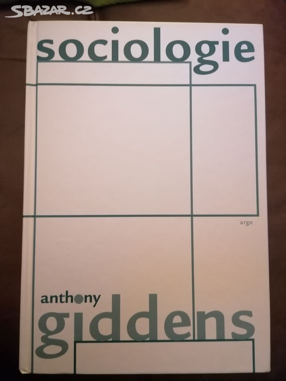 Sociologie - Anthony Giddens