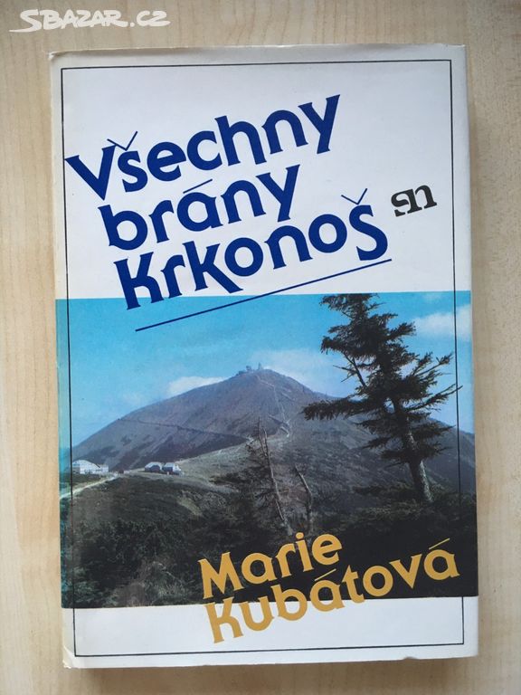 Kniha Marie Kubátová - všechny brány Krkonoš