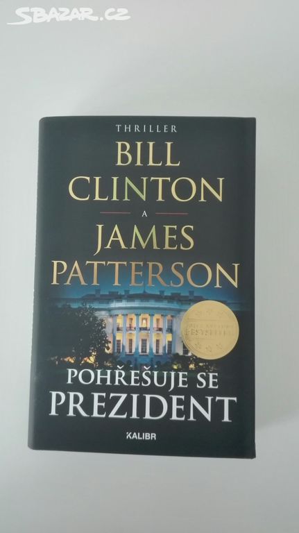 NOVÁ Kniha Bill Clinton Pohřešuje se prezident