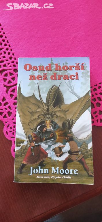 Osud horší než draci John Moore