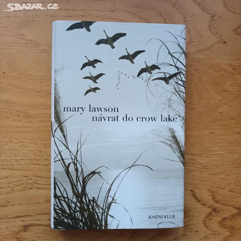 Mary Lawson - Návrat do Crow Lake