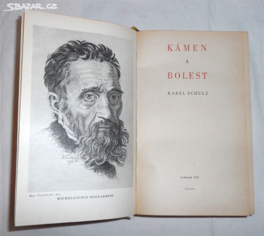 Karel Schulz: KÁMEN A BOLEST, román, 1952