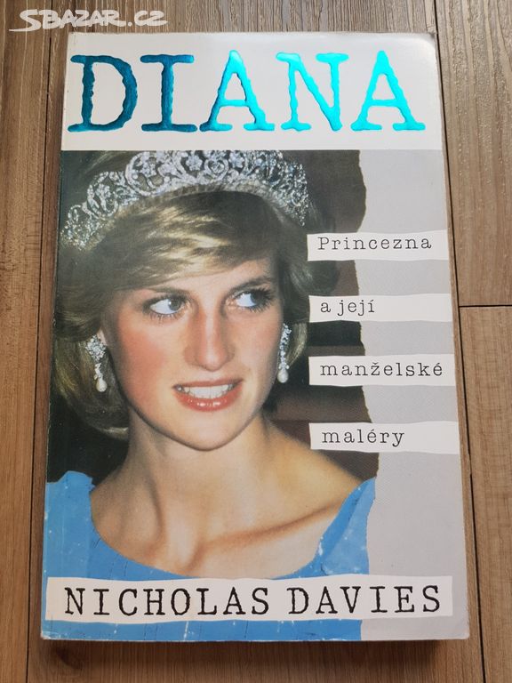 Davies - Diana: Princezna a její manželské maléry