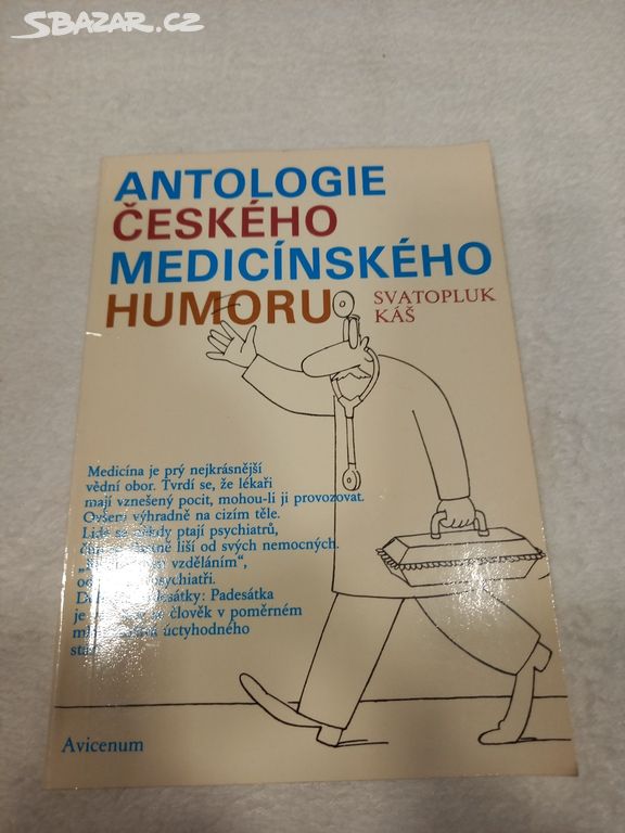 Kniha - Antologie českého medicínského humoru.