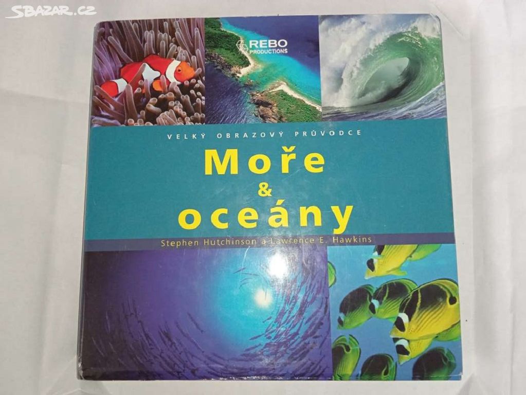 Moře a oceány- Lawrence E. Hawkins