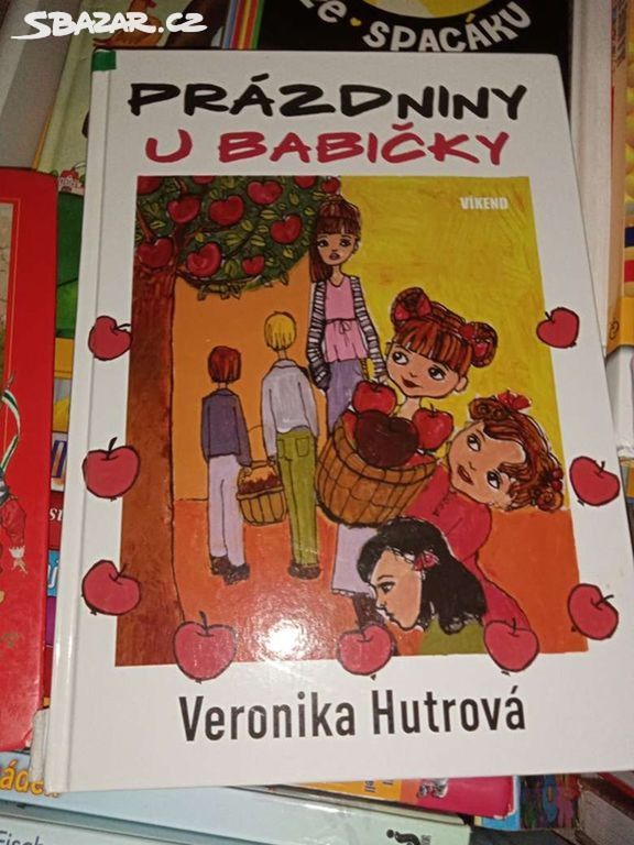 Prázdniny u babičky- Veronika Hutrová