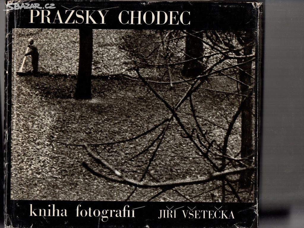 Pražský chodec-kniha fotografií Jiří Všetečka