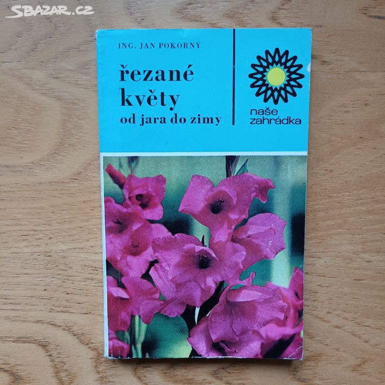 Jan Pokorný - Řezané květy od jara do zimy