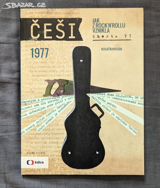Češi 1977: Jak z rocknrollu vznikla Charta 77
