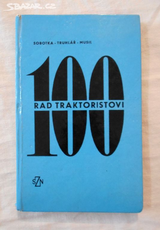 Sobotka + 2 - 100 rad traktoristovi - 1967