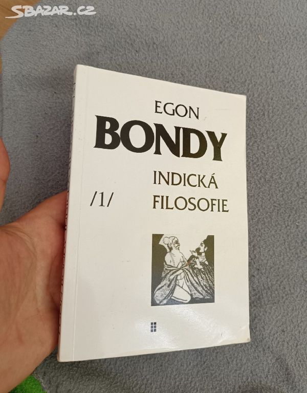 Indická filosofie 1 Egon Bondy