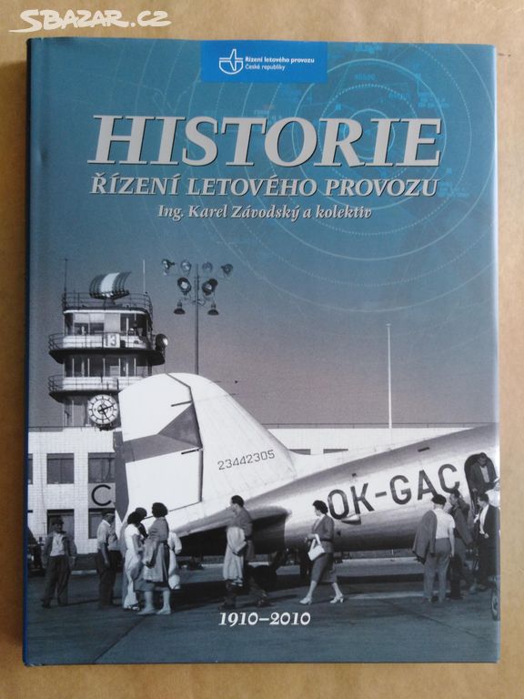 Závodský Karel -HISTORIE řízení letového provozu